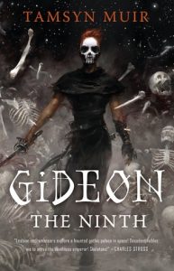 Best and Hilarious and Horny Necromantic Murder Mystery: Gideon the Ninth by Tamsyn Muir (Warning: Series, unclear if HEA)